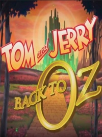 Том и Джерри: Возвращение в страну Оз